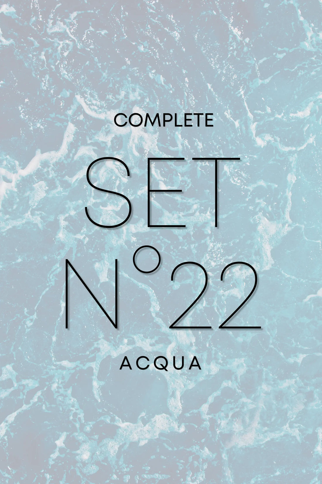 Gentle Ocean Breeze – N°22 Acqua – Complete Set